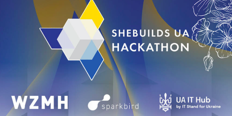 Запрошуємо до участі в Хакатоні для українських студенток “SheBuilds Ukraine Hackathon”